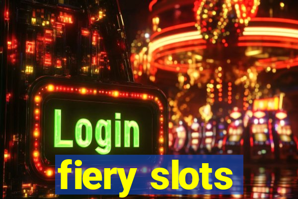 fiery slots